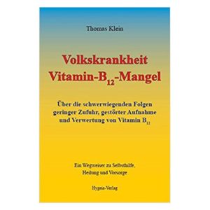 Buch Autor Thomas Klein Volkskrankheit Vitamin B12 Mangel